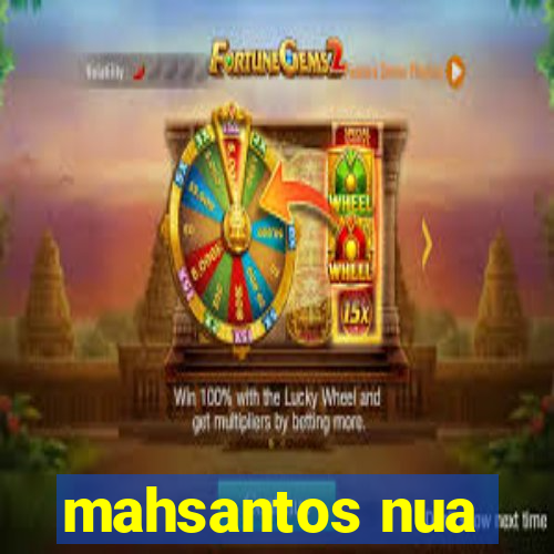 mahsantos nua